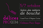 DélicesPro 2014 : du 5 au 7 octobre 2014, à l’Orléans Parc Expo